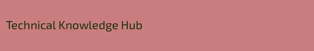 Technical Knowledge Hub